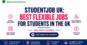 A banner displaying the words StudentJob UK: Best Flexible Jobs for Students in the UK with Global Study Pathways at the top.