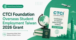 TCI Foundation Overseas Student Employment Taiwan 2026 Grant featured image with Global Study Pathways branding, passport, globe, books, and Taiwan study abroad theme.