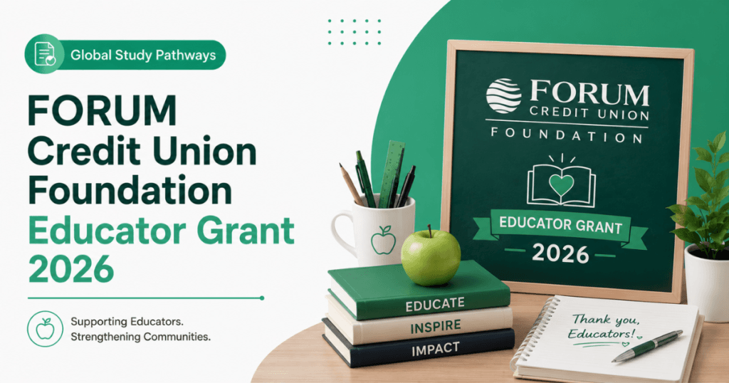 FORUM Credit Union Foundation Educator Grant 2026 featured image with Global Study Pathways branding, books, chalkboard, and classroom supplies.